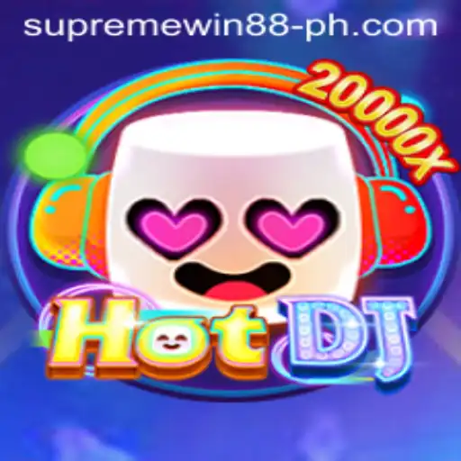 Exploring the Exciting World of HotDJ: Supreme Win 88