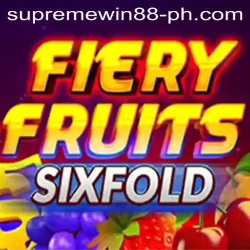 Unveiling FieryFruitsSixFold: A Thrilling Gaming Adventure with Supreme Win 88