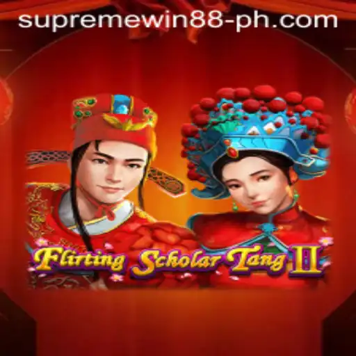 Flirting Scholar Tang II: A Supreme Win 88 Experience