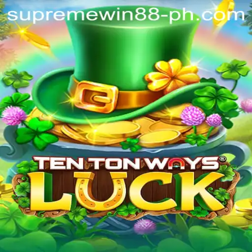 Unlock Exciting Wins with TenTonWaysLuck: Discover Supreme Win 88
